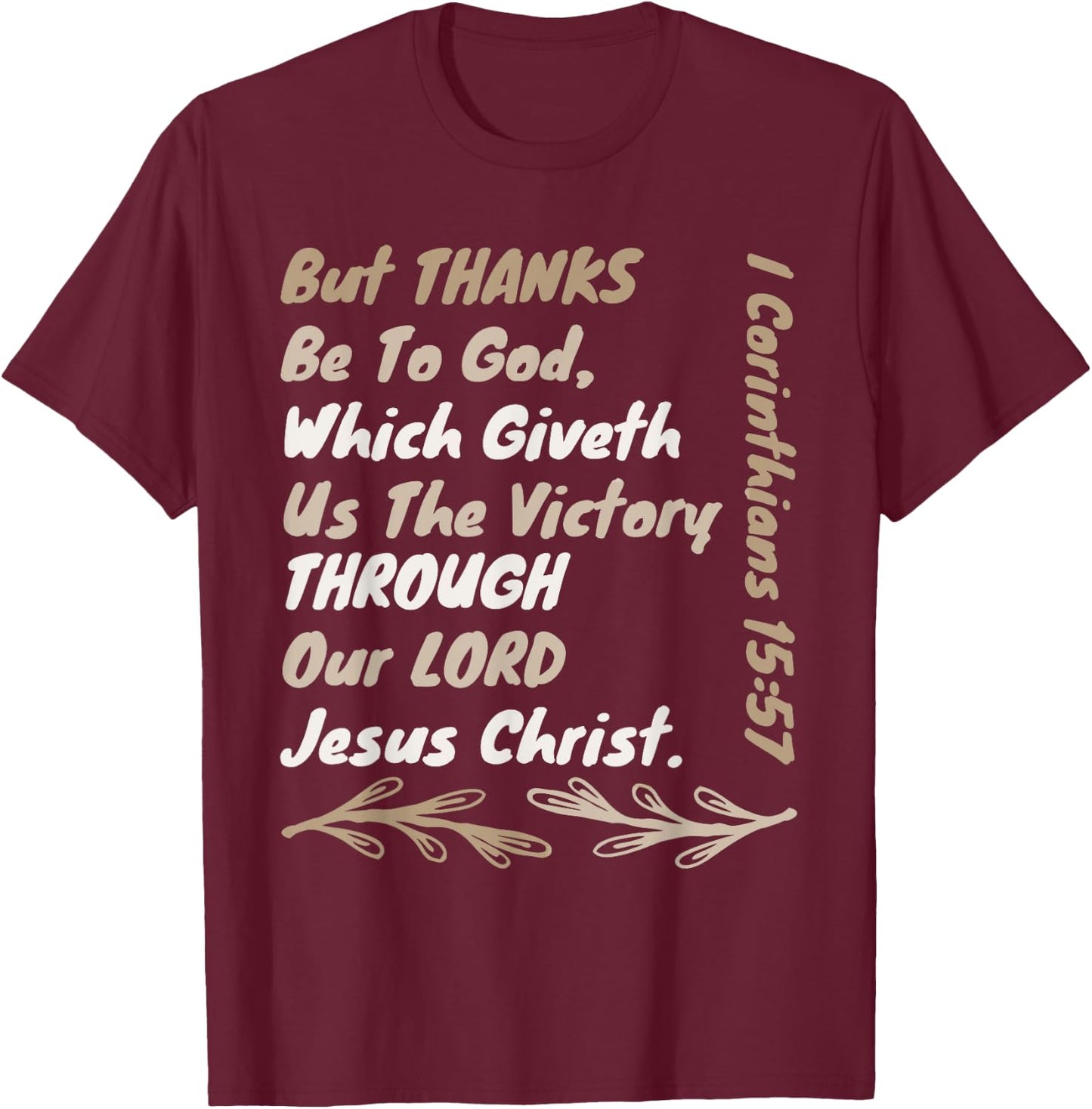 Thanks Be To God Which Giveth Us The Victory Through Jesus T-Shirt - T-Shirt | Maroon