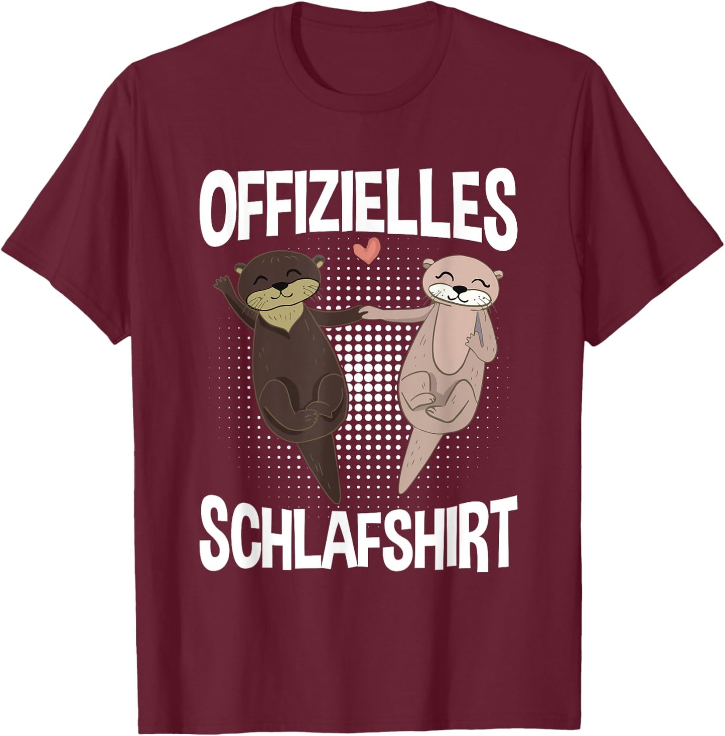 Official Sleep Shirt Tired Otter Partner Sleep Slogan , black T-Shirt - T-Shirt | Maroon