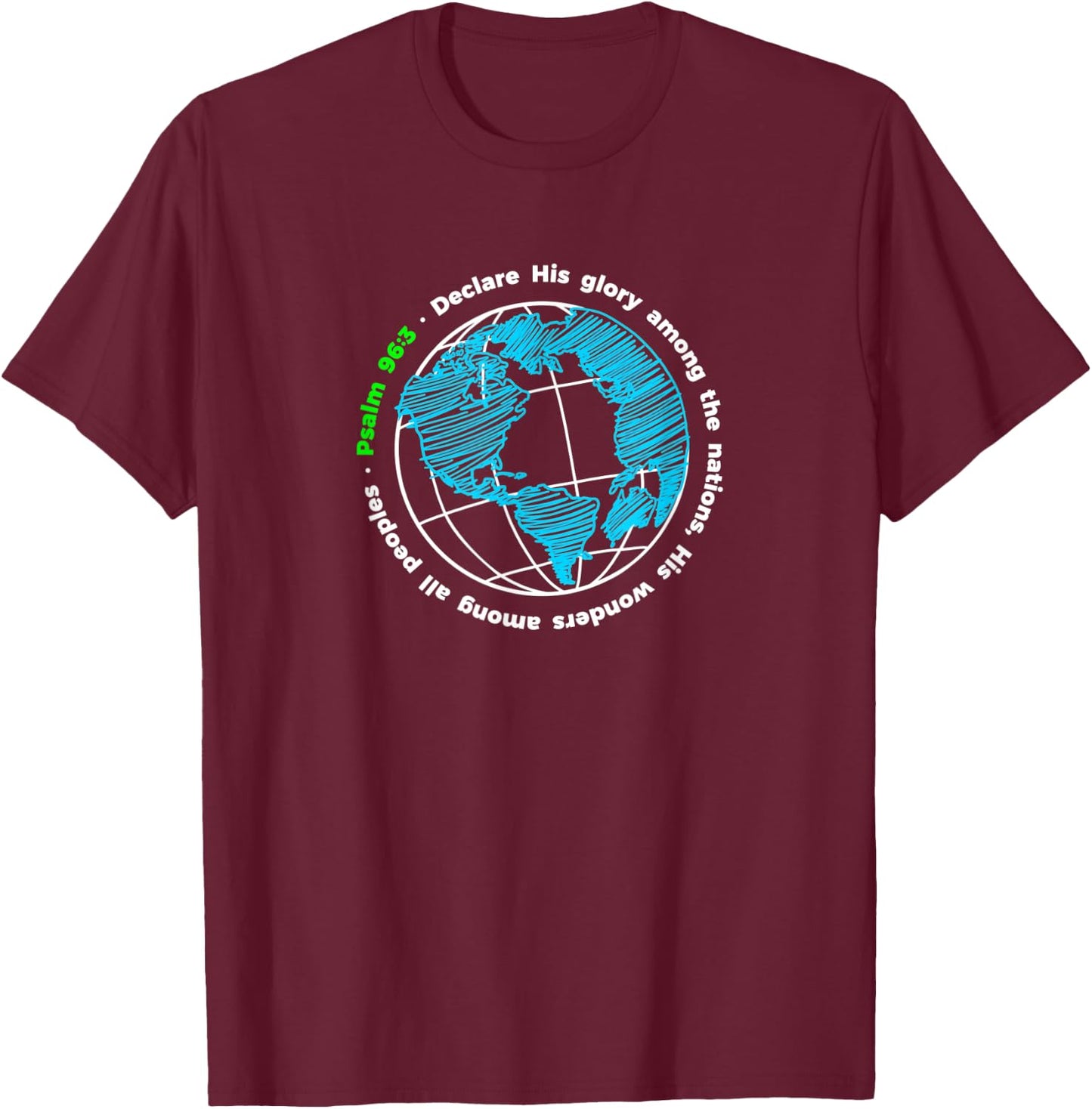 Declare His Glory - Psalm 96:3 Bible Verse Quote T-Shirt - T-Shirt | Maroon