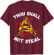 Thou Shall Not Steal Softball or Baseball T Shirt T-Shirt - T-Shirt | Maroon