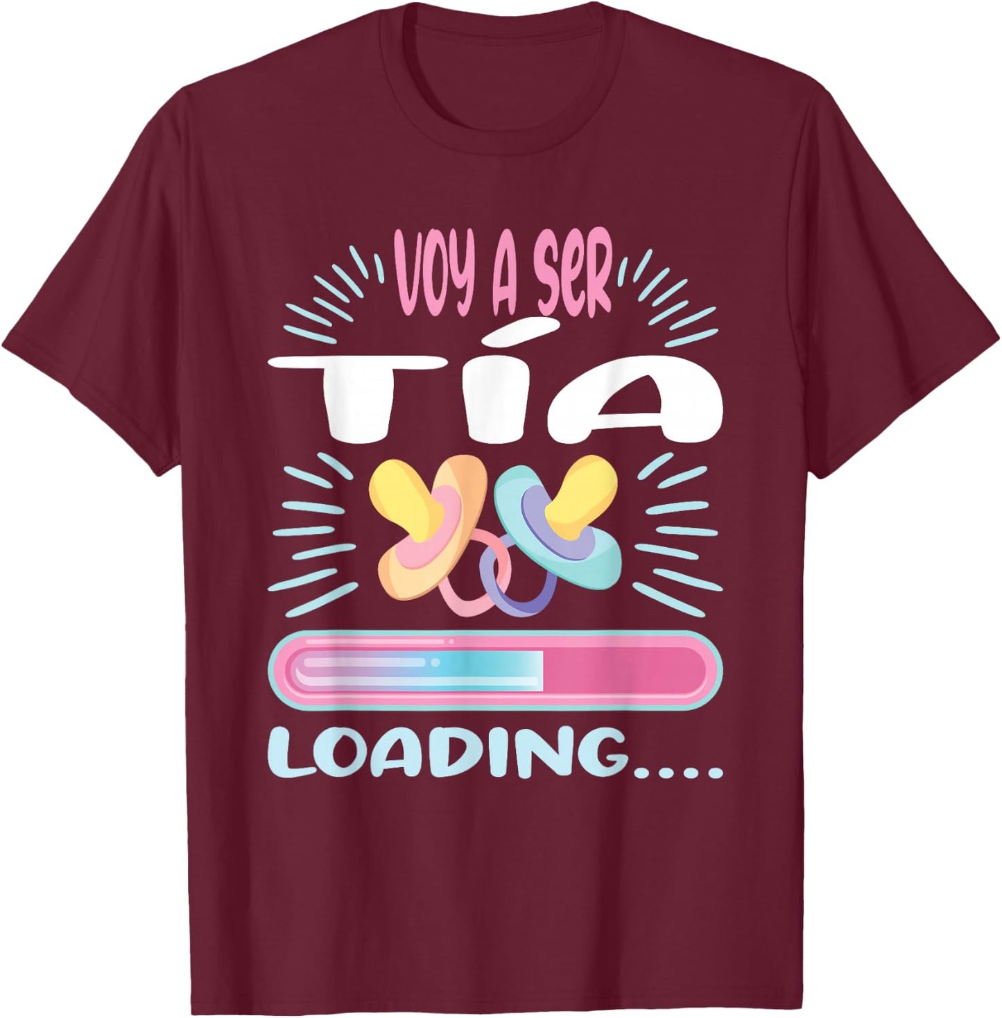 Voy A Ser Tía Loading.... T-Shirt - T-Shirt | Maroon