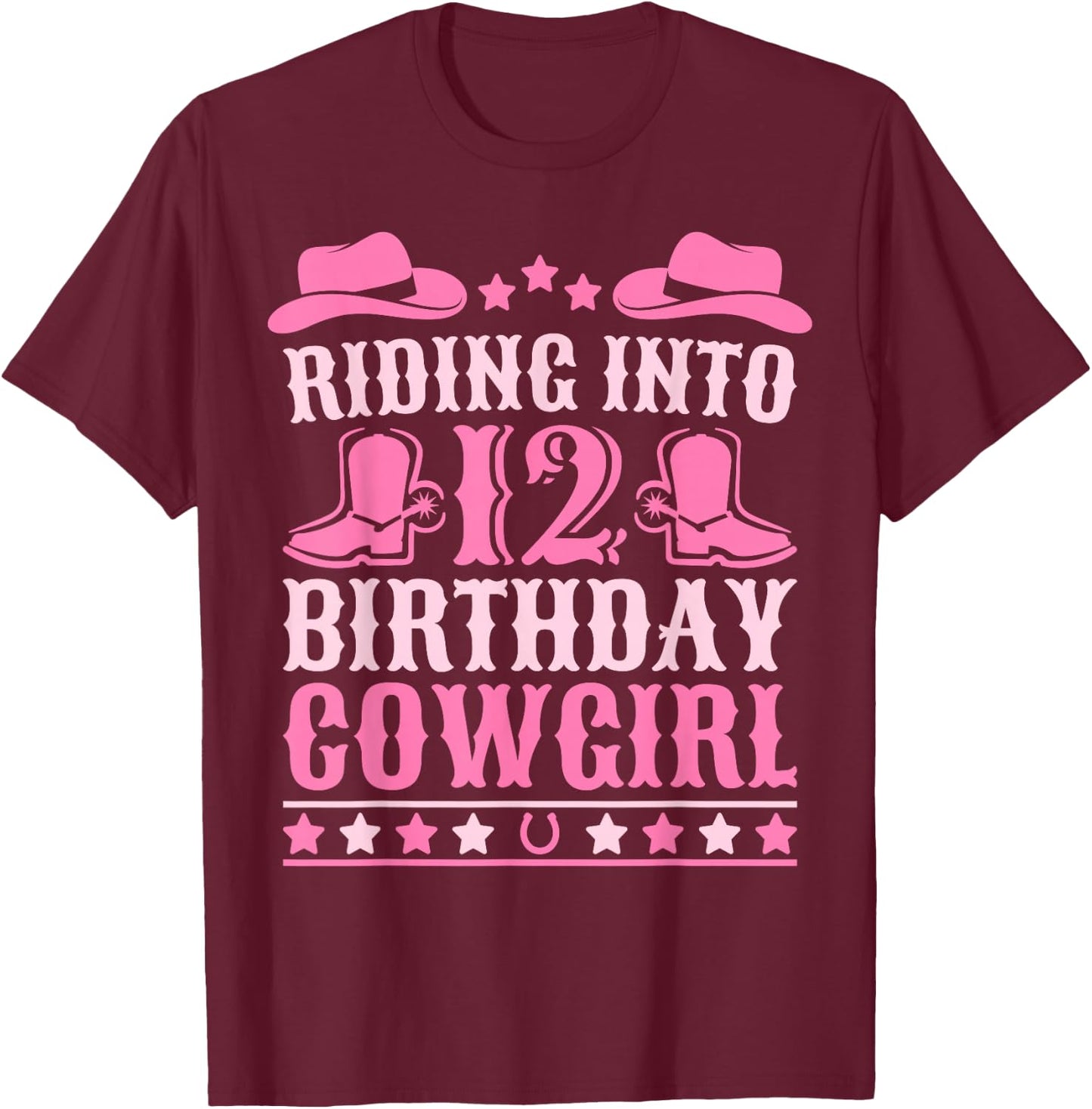12yr Birthday Cowgirl Outfit 12 Year Old Girl 12th Birthday T-Shirt - T-Shirt | Maroon
