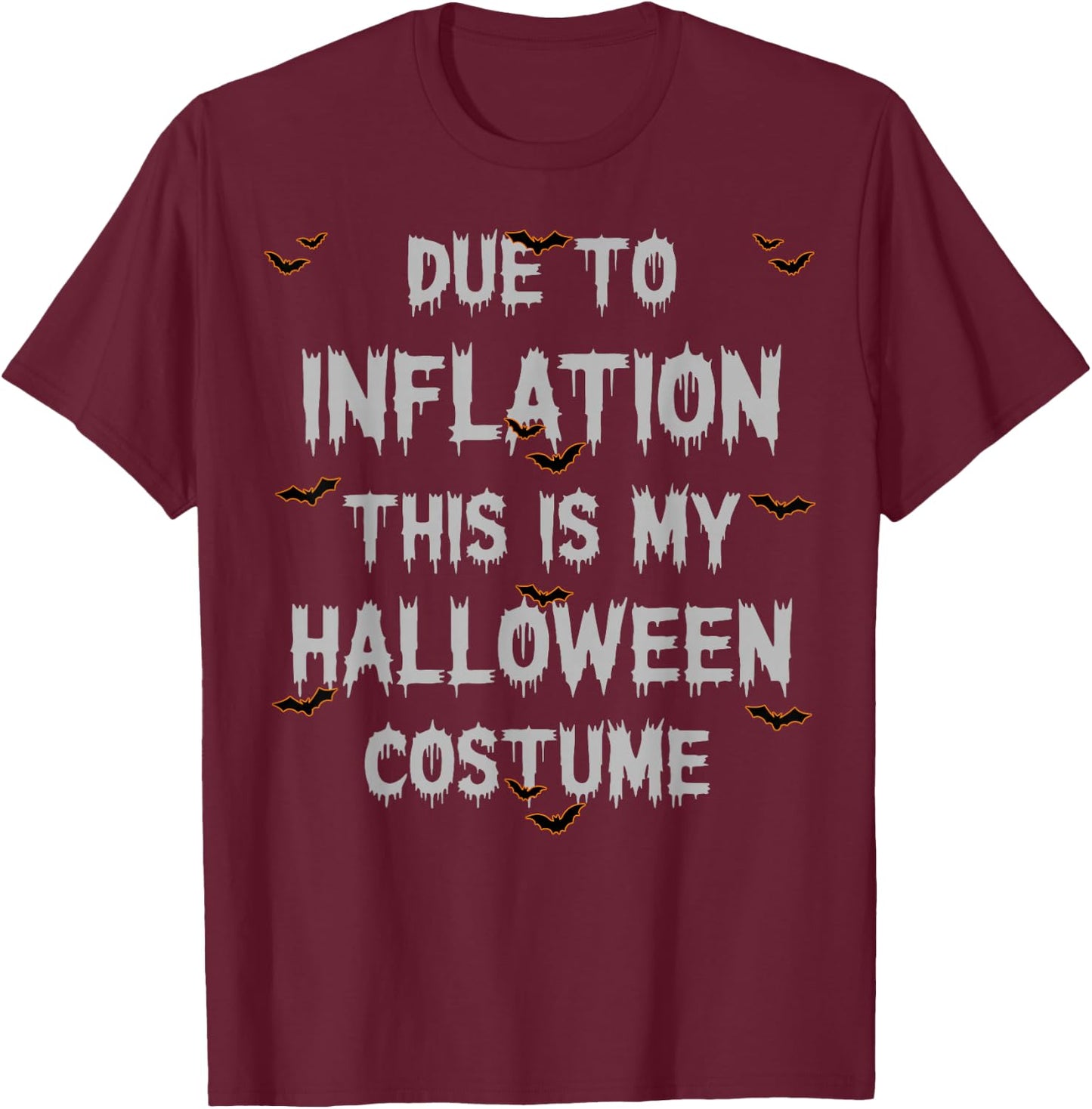 Due to Inflation This is My Halloween Costume Couples T-Shirt - T-Shirt | Maroon