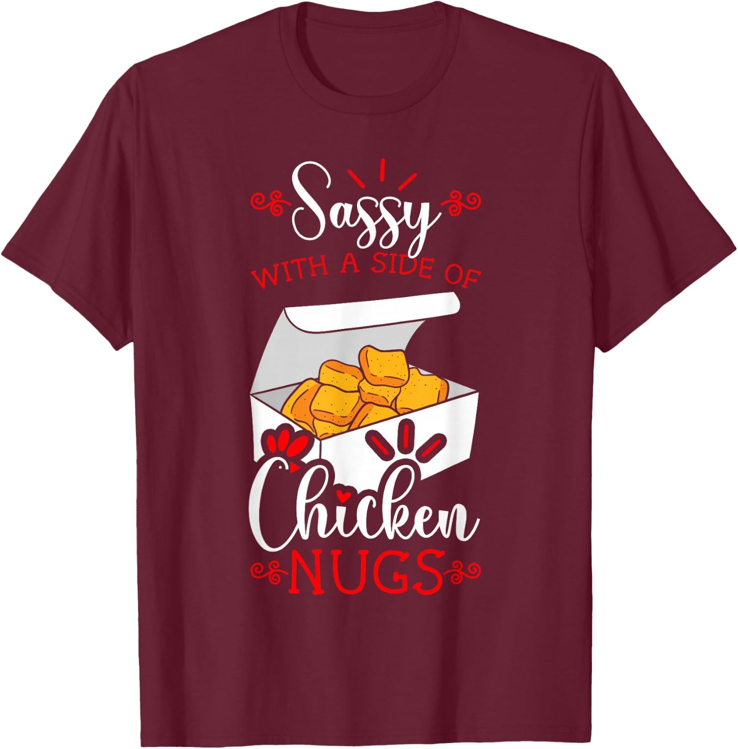 Chicken Nugget Fans Nug Eaters Fast Food Lovers Nuggies T-Shirt - T-Shirt | Maroon