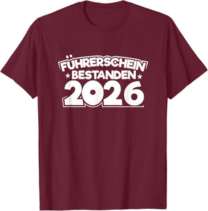 Führerscheinprüfung Führerschein Fahrprüfung bestanden 2026 T-Shirt - T-Shirt | Maroon