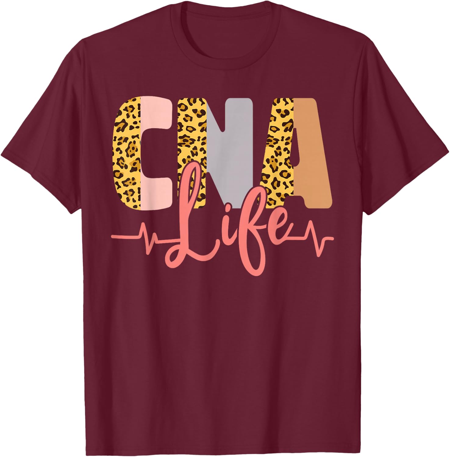 CNA Nurse Certified Nursing Assistant Leopard Cheetah Cna T-Shirt - T-Shirt | Maroon