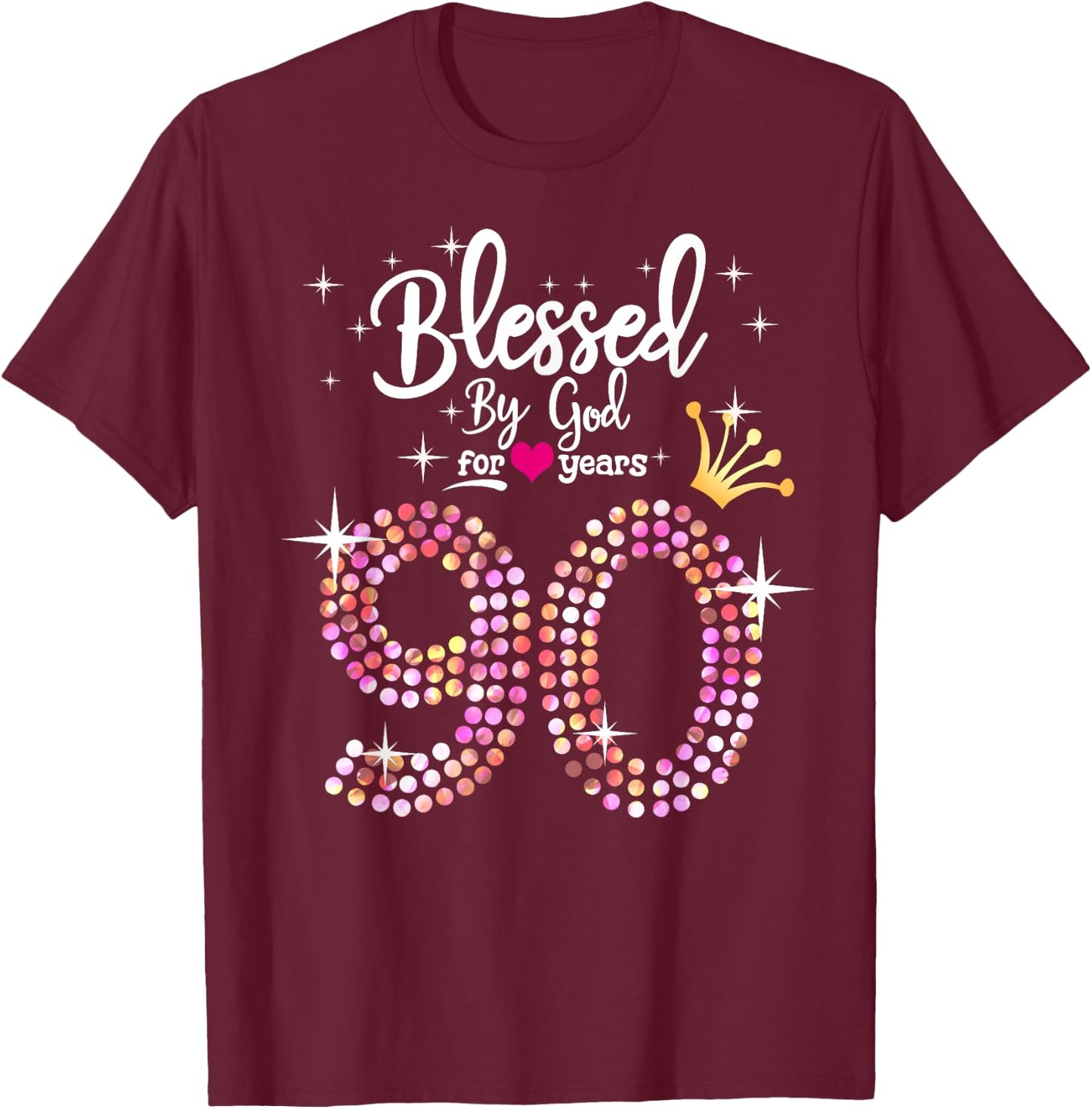 Blessed by God for 90 Years 90th Birthday Anniversary T-Shirt - T-Shirt | Maroon