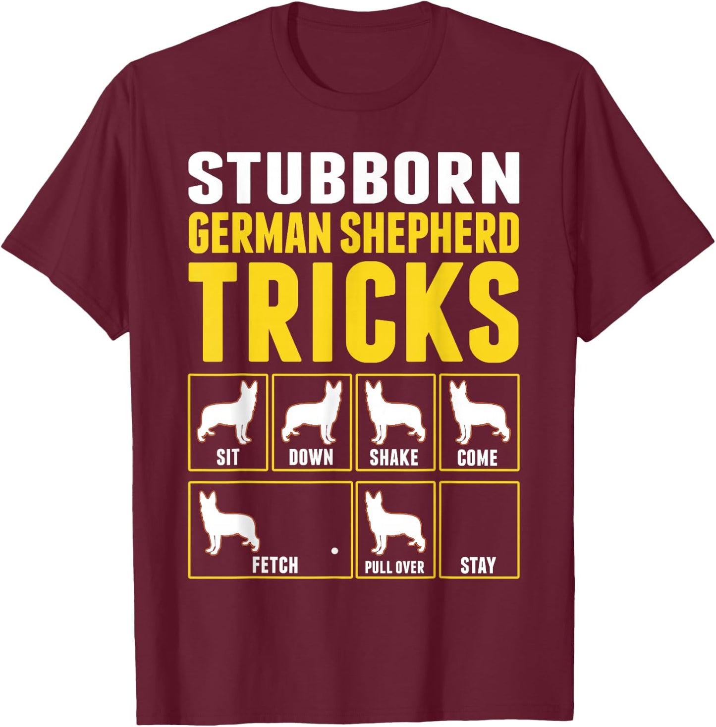 German Shepherd Dog Tricks T-Shirt - T-Shirt | Maroon