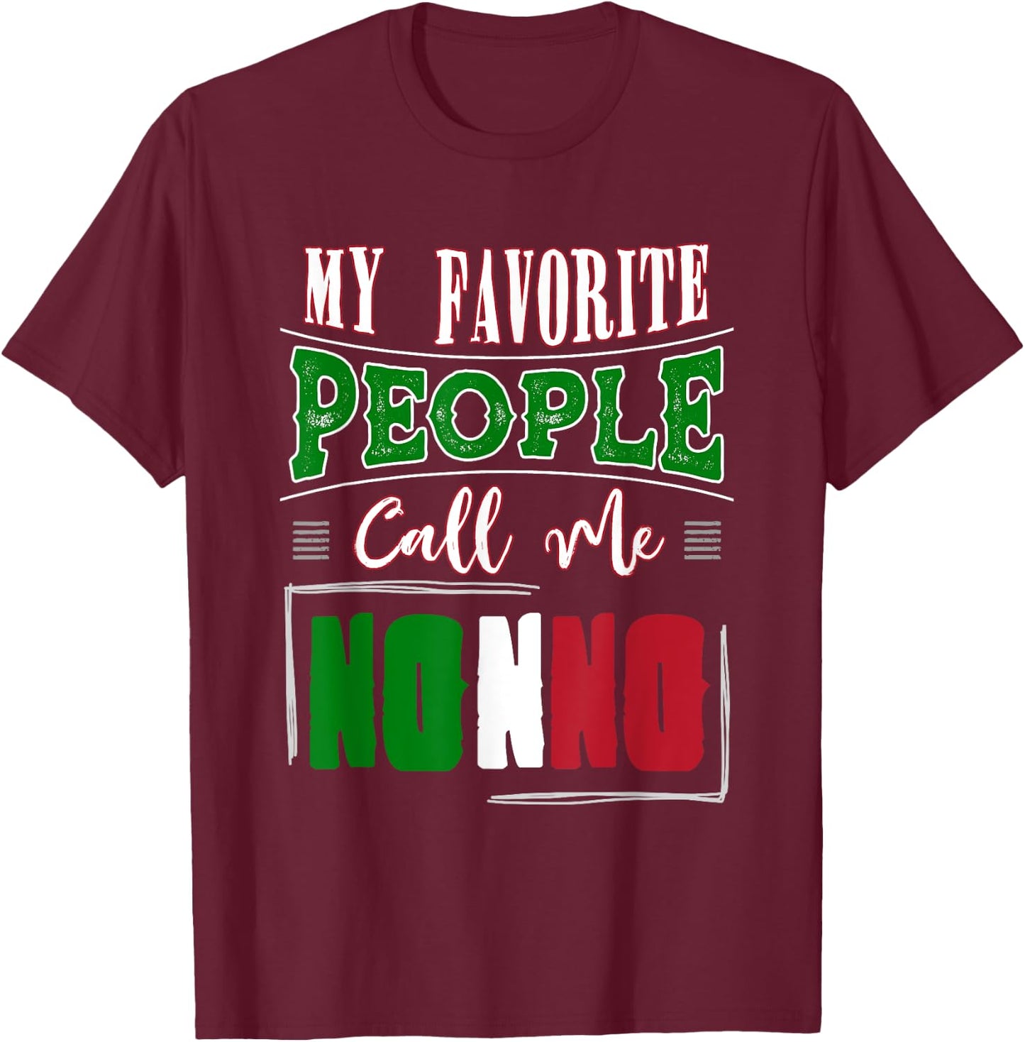 Nonno Birthday Gift and Italian Grandpa Father's Day T-Shirt - T-Shirt | Maroon