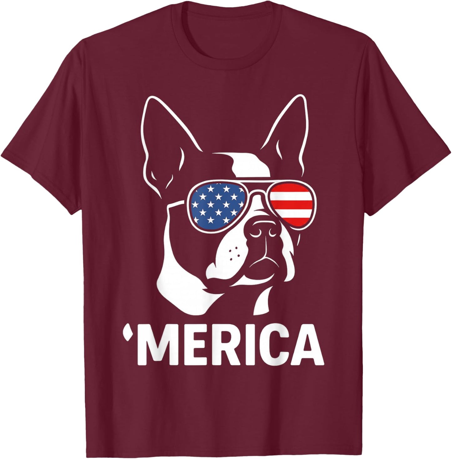 Boston Terrier Merica Patriotic Dog 4th of July USA Flag T-Shirt - T-Shirt | Maroon