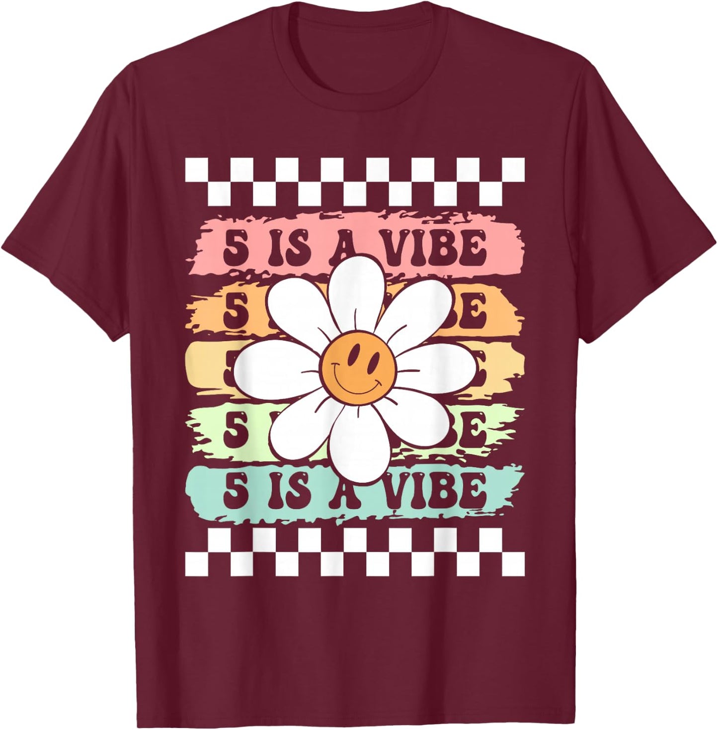 Five Is A Vibe Cute Groovy 5th Birthday Party Daisy Flower T-Shirt - T-Shirt | Maroon