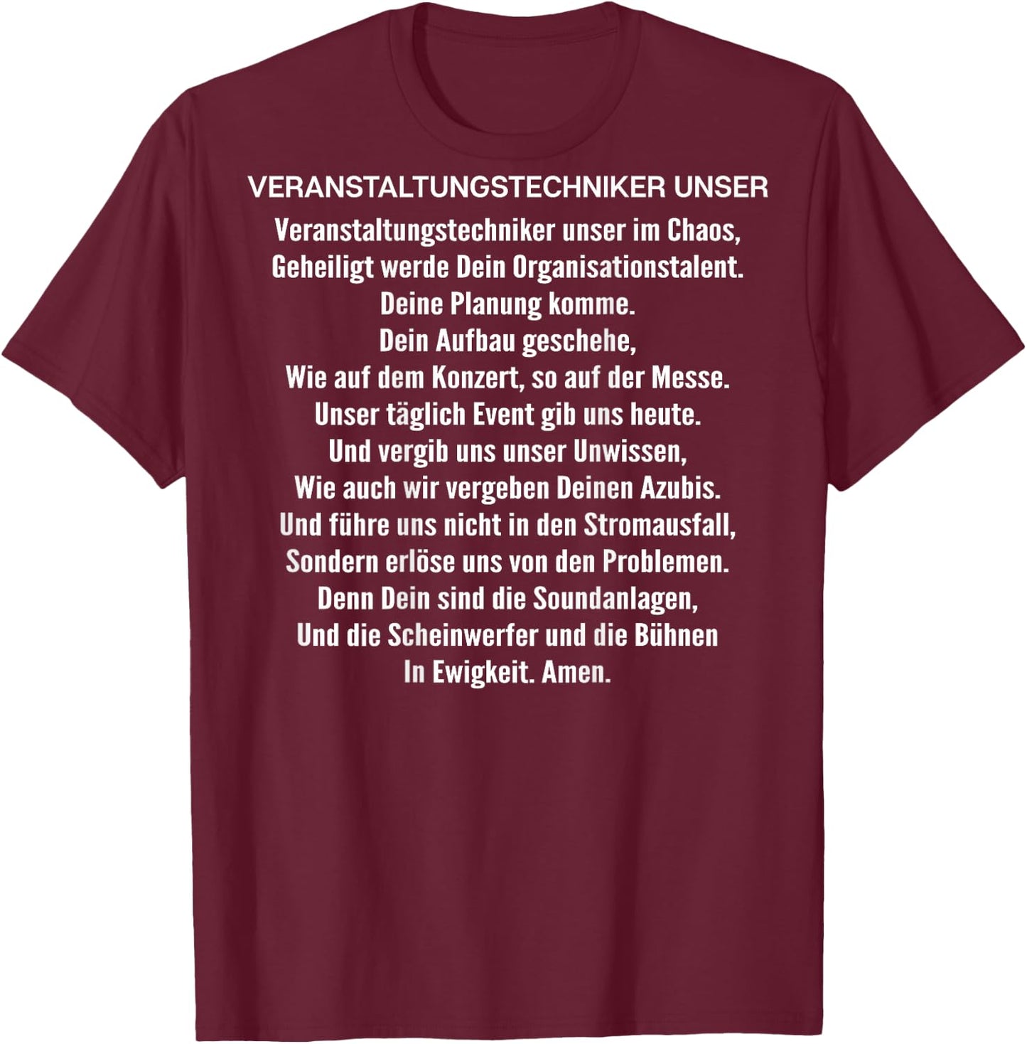 Veranstaltungstechniker Unser Gebet Veranstaltungstechniker T-Shirt - T-Shirt | Maroon