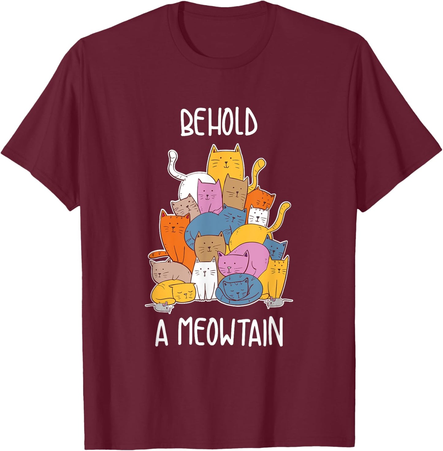 Behold A Meowtain Funny Cat Lover Gift T-Shirt - T-Shirt | Maroon