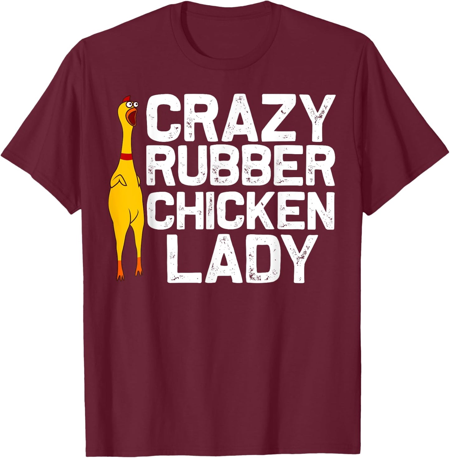 Funny Rubber Chicken Gift Women Mom Rubber Chicken Costume T-Shirt - T-Shirt | Maroon