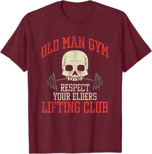 Old Man Gym Fitness Deadlifting Weightlifting Powerlifting T-Shirt - T-Shirt | Maroon