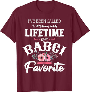 I've Been Called Babci Favorite Flower Art Grandma Funny T-Shirt - T-Shirt | Maroon
