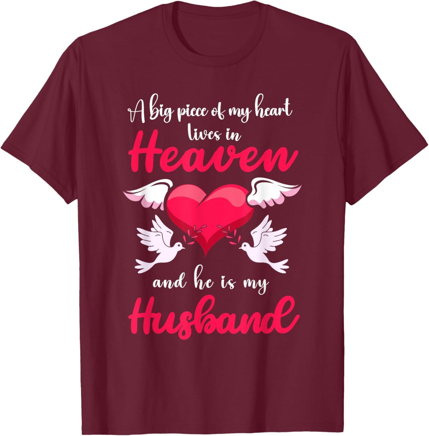Big Piece Of My Heart Lives In Heaven He Is My Husband Angel T-Shirt - T-Shirt | Maroon