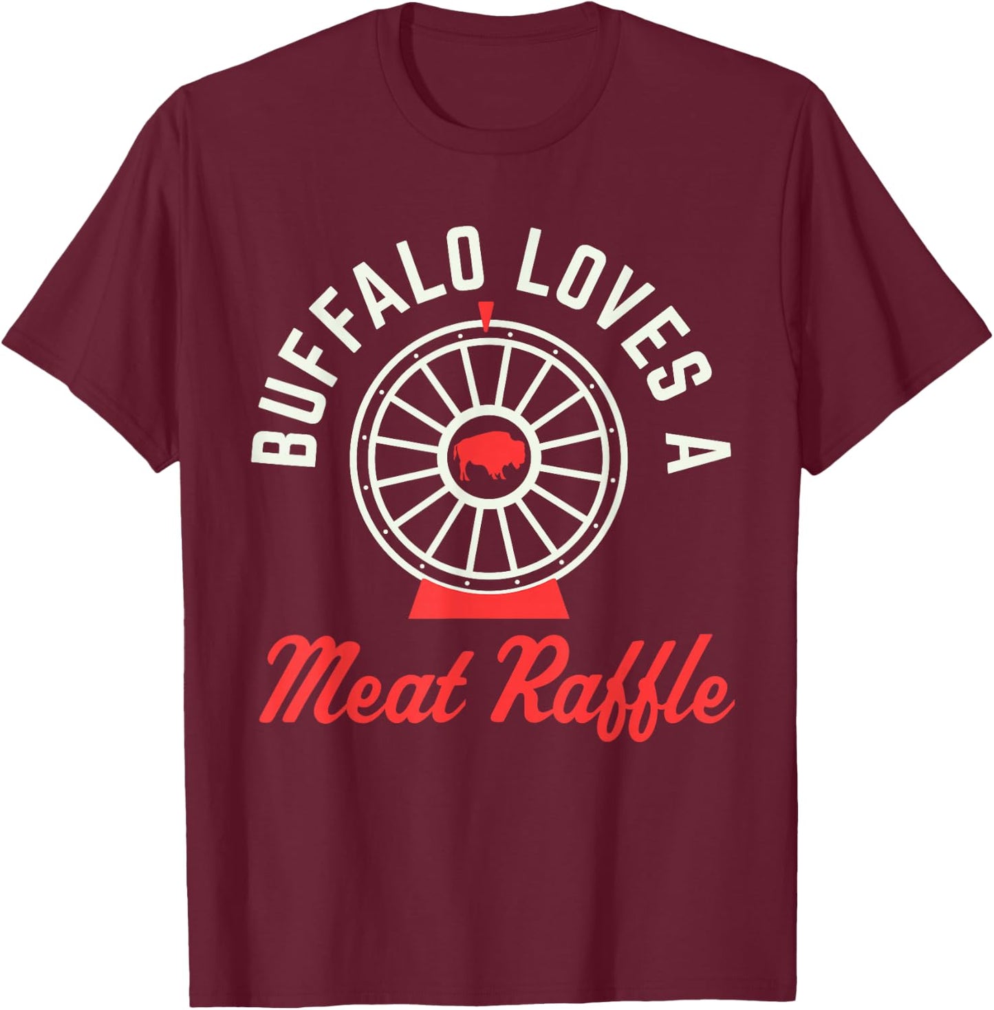 Funny Meat Raffle Buffalo Loves a Meat Raffle WNY T-Shirt - T-Shirt | Maroon