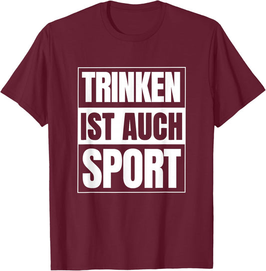 Drinking is also Sport Opening Party Outfit Summer Mallorca , black T-Shirt - T-Shirt | Maroon