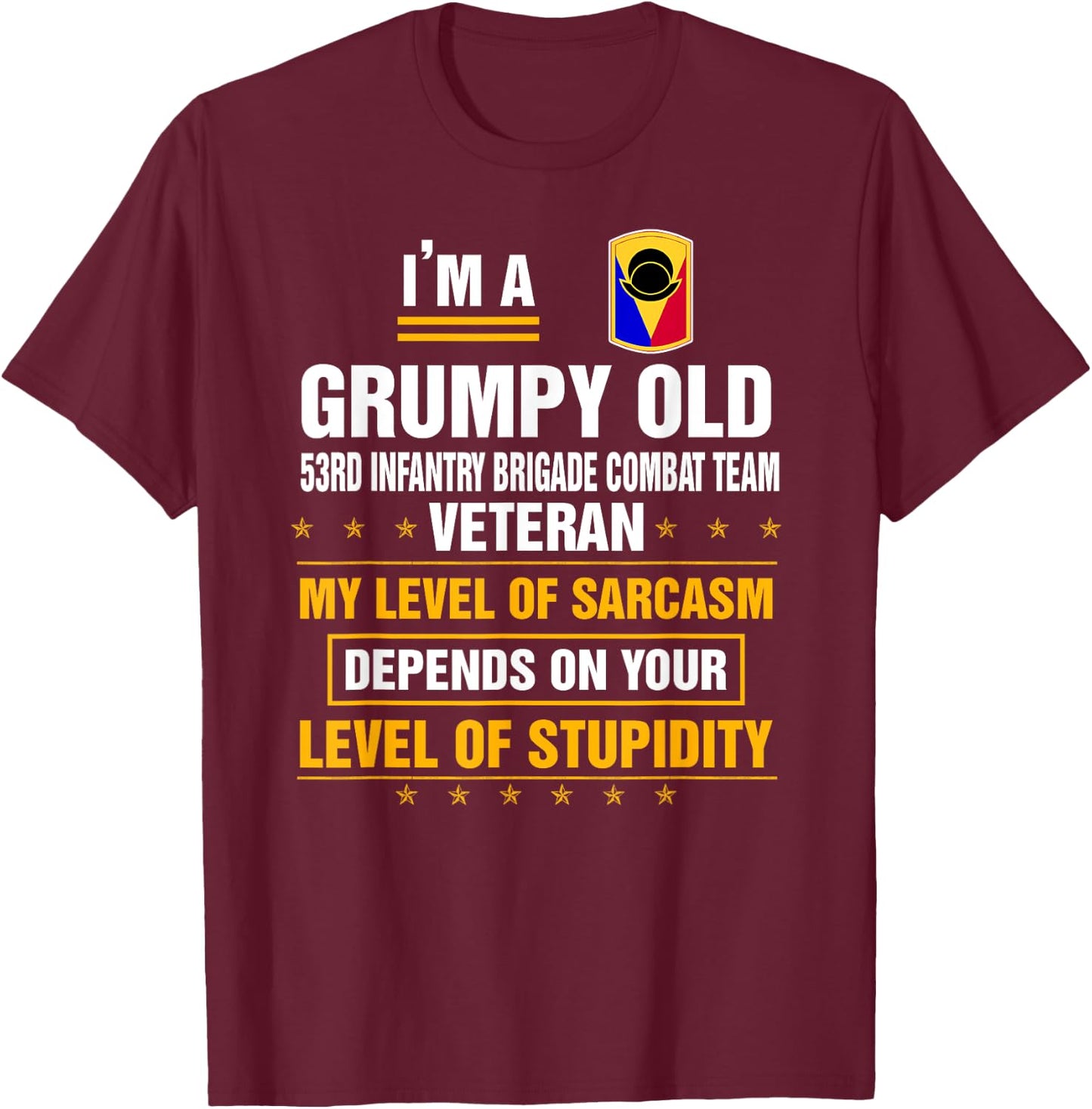 Grumpy Old 53rd Infantry Brigade Combat Team Veteran Xmas T-Shirt - T-Shirt | Maroon