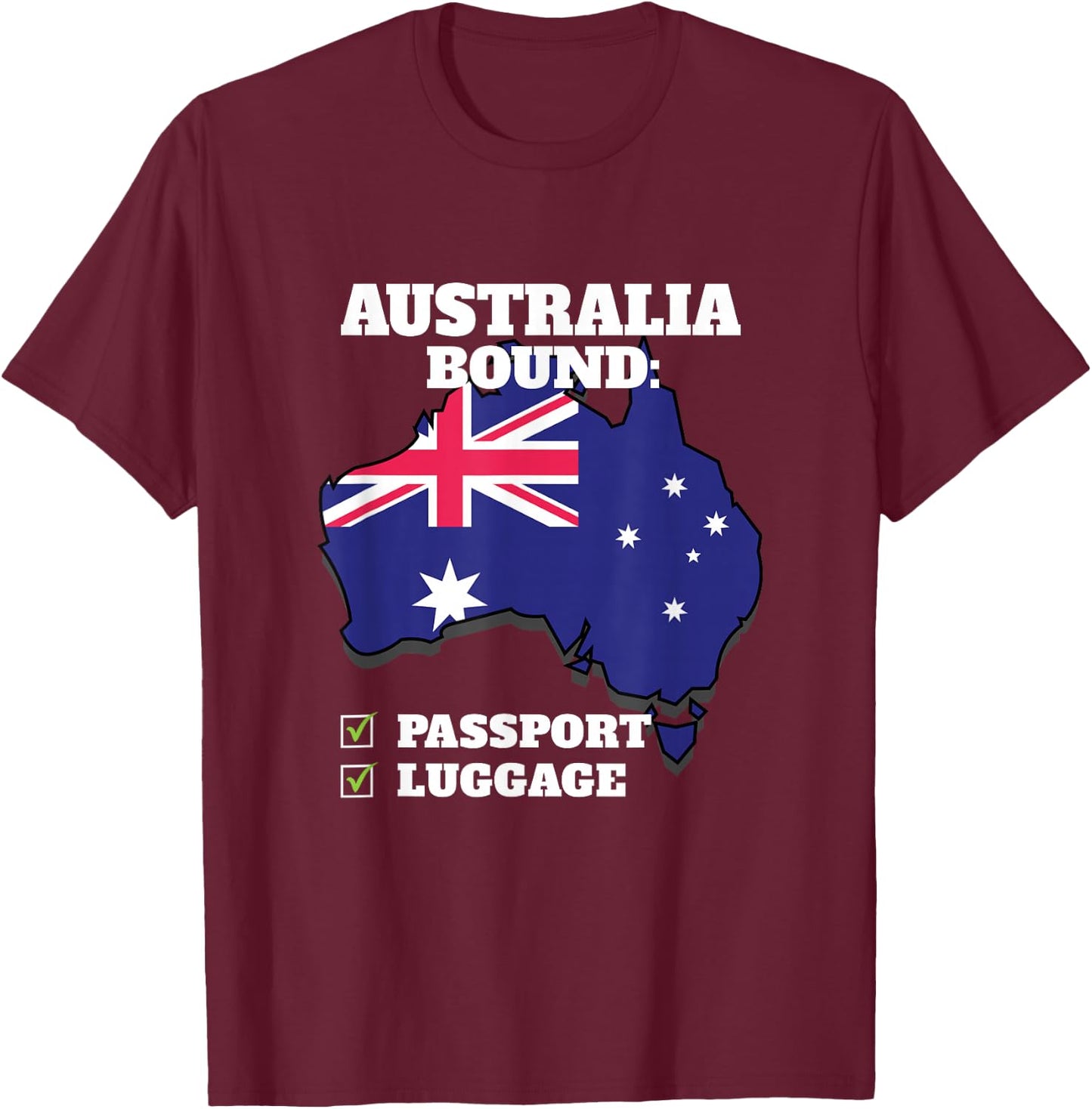 Australia Bound Country Travel Australian Flag Vacation T-Shirt - T-Shirt | Maroon