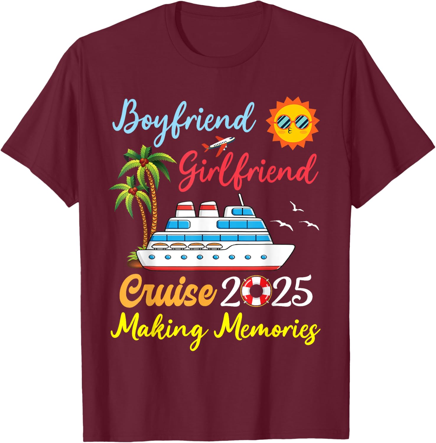 Boyfriend Girlfriend Cruise 2025 Making Memories Vacation T-Shirt - T-Shirt | Maroon