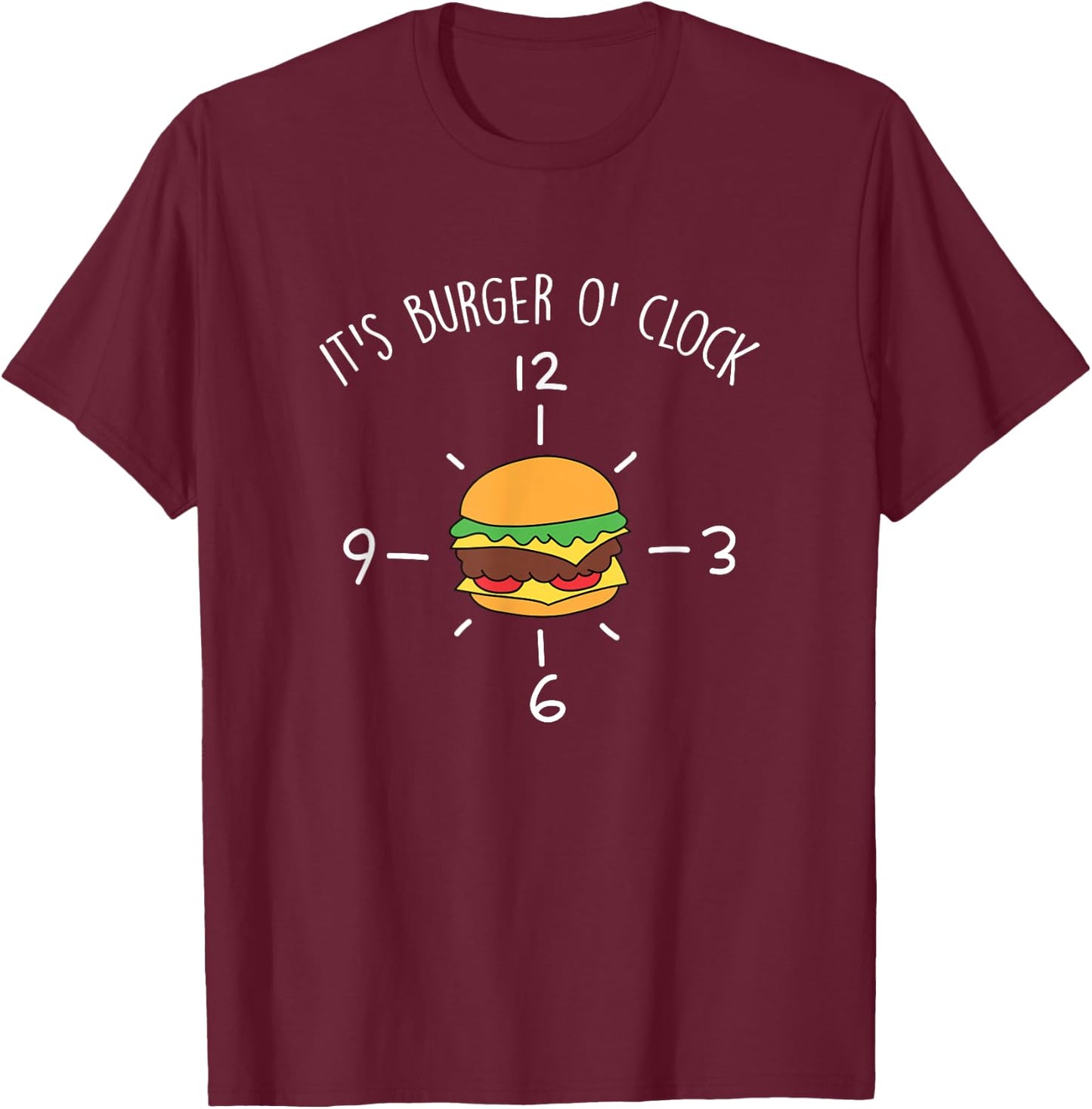 Burger O'Clock Cheeseburger Fast Food Burger Lover T-Shirt - T-Shirt | Maroon