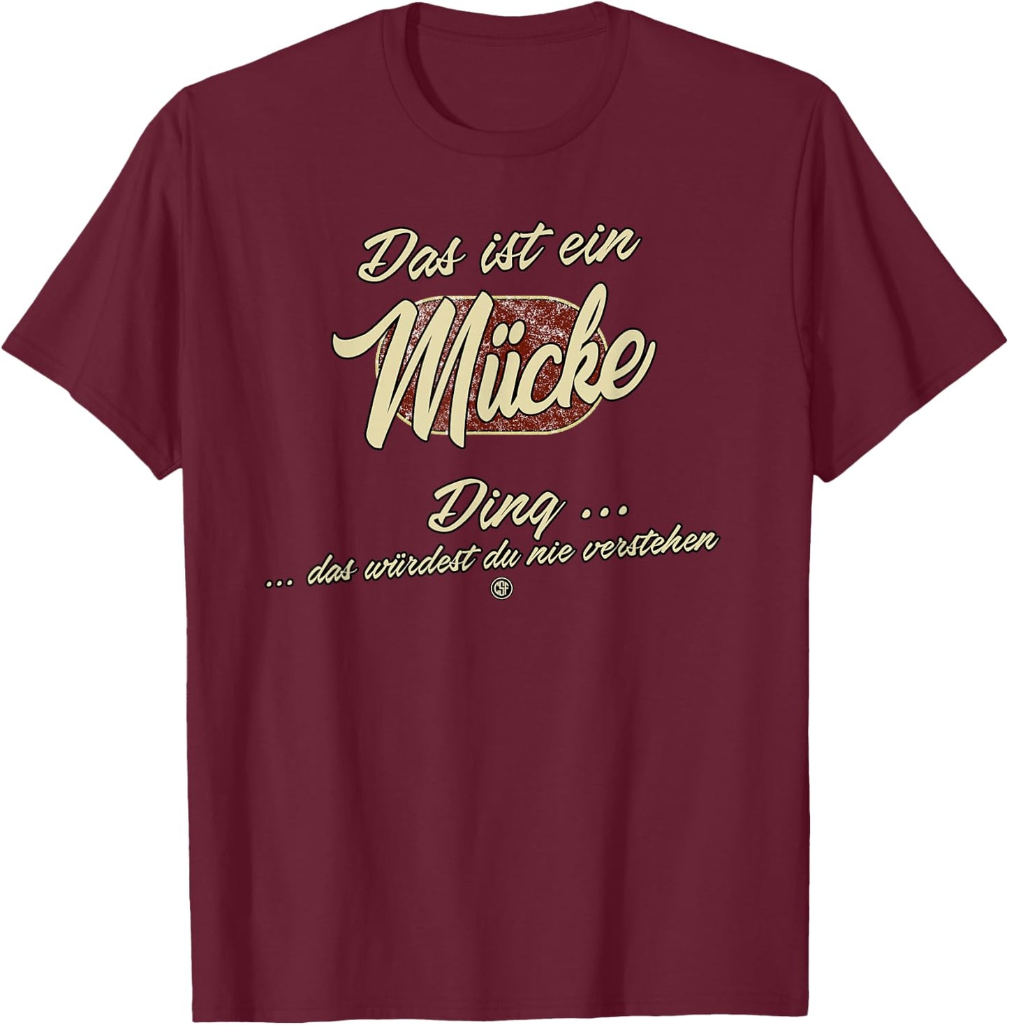 Das ist ein Mücke Ding - Lustiges Familie Mücke T-Shirt - T-Shirt | Maroon