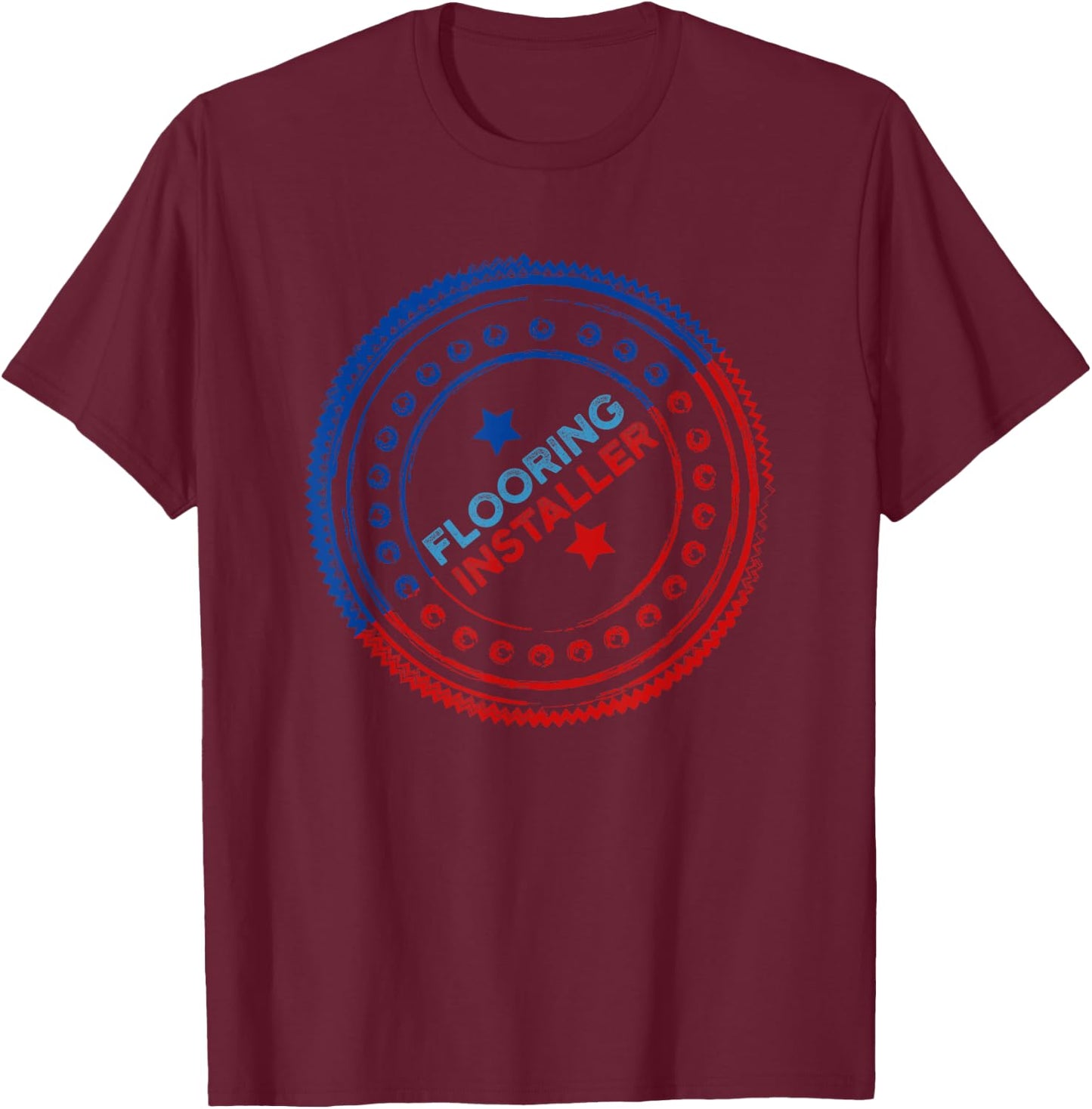 Flooring Installer Contractor Flag Hand Floor Installation T-Shirt - T-Shirt | Maroon