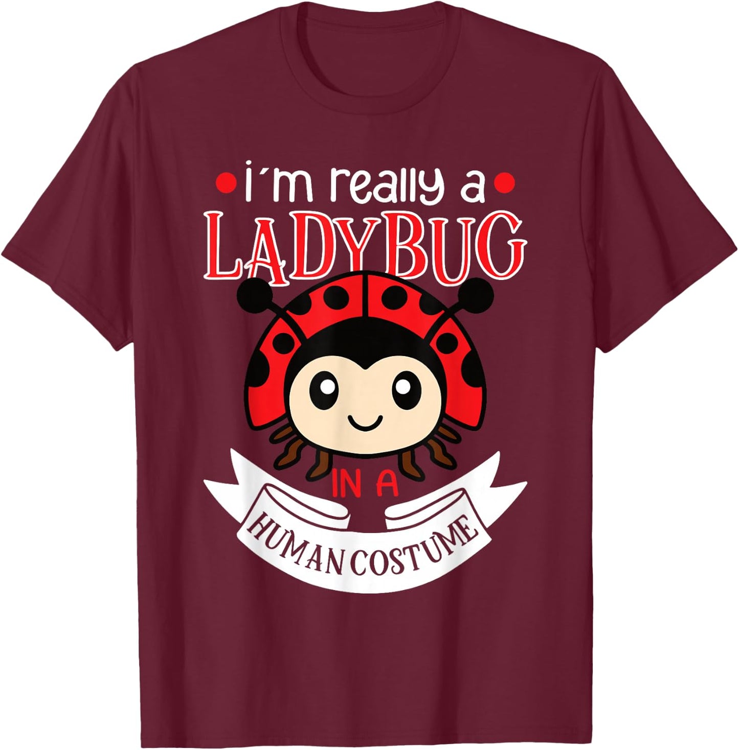 Ladybug Ladybugs Entomology Insect T-Shirt - T-Shirt | Maroon