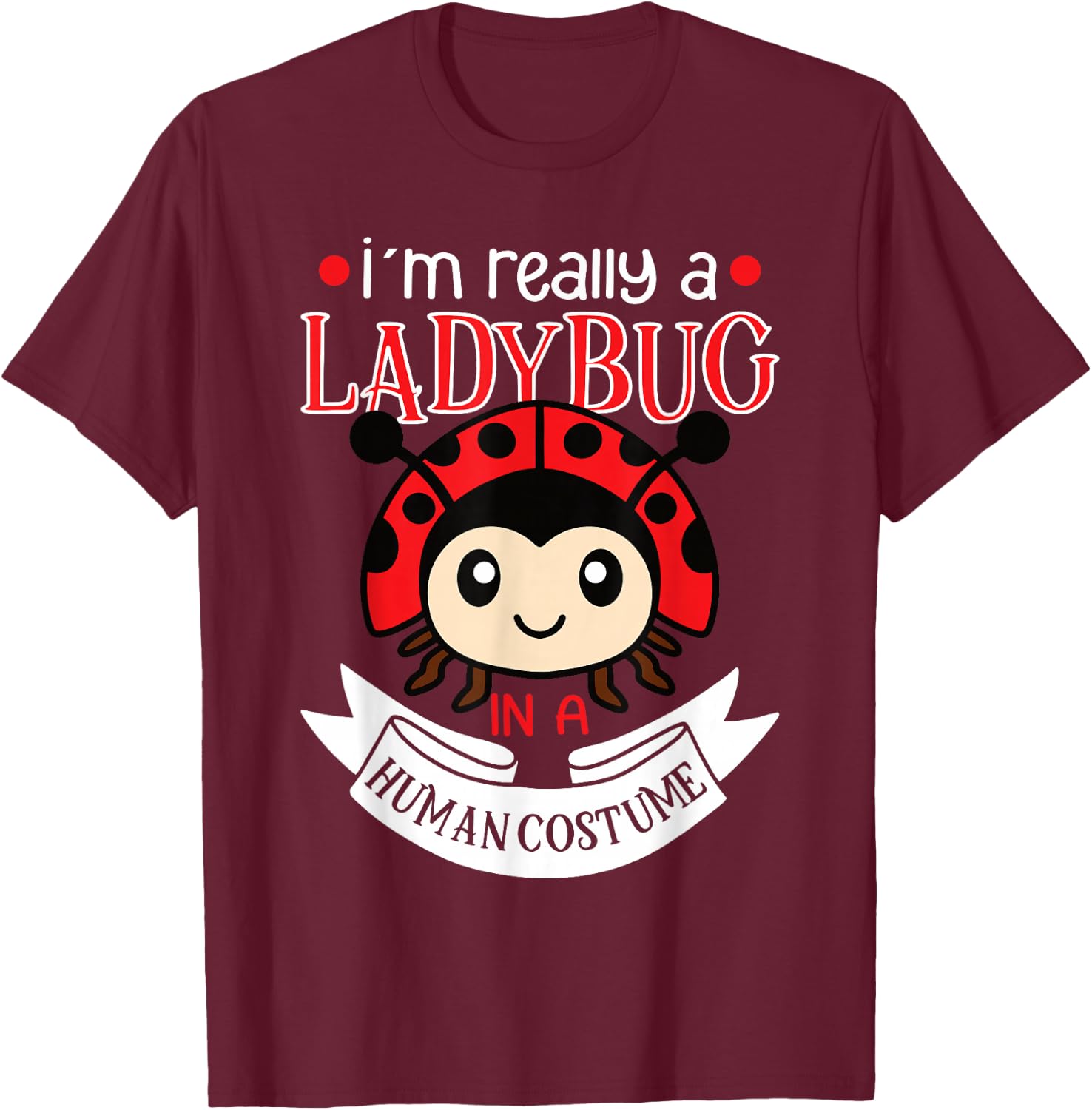 Ladybug Ladybugs Entomology Insect T-Shirt - T-Shirt | Maroon