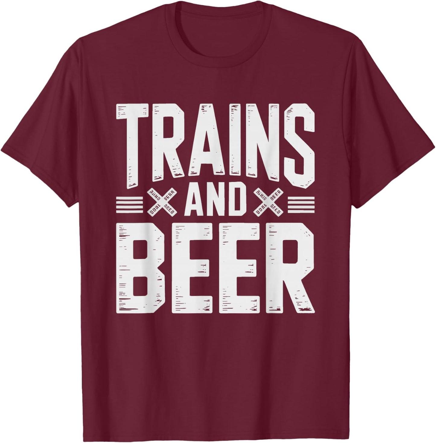 Model Train Beer Funny Hobby Weekend Railroad Collector T-Shirt - T-Shirt | Maroon
