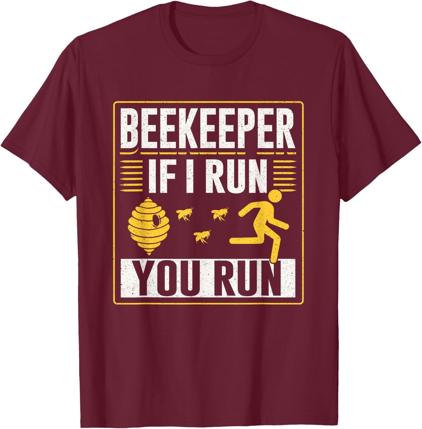 Beekeeper If I Run You Run Hobby Bee Beekeeping Beekeeper T-Shirt - T-Shirt | Maroon