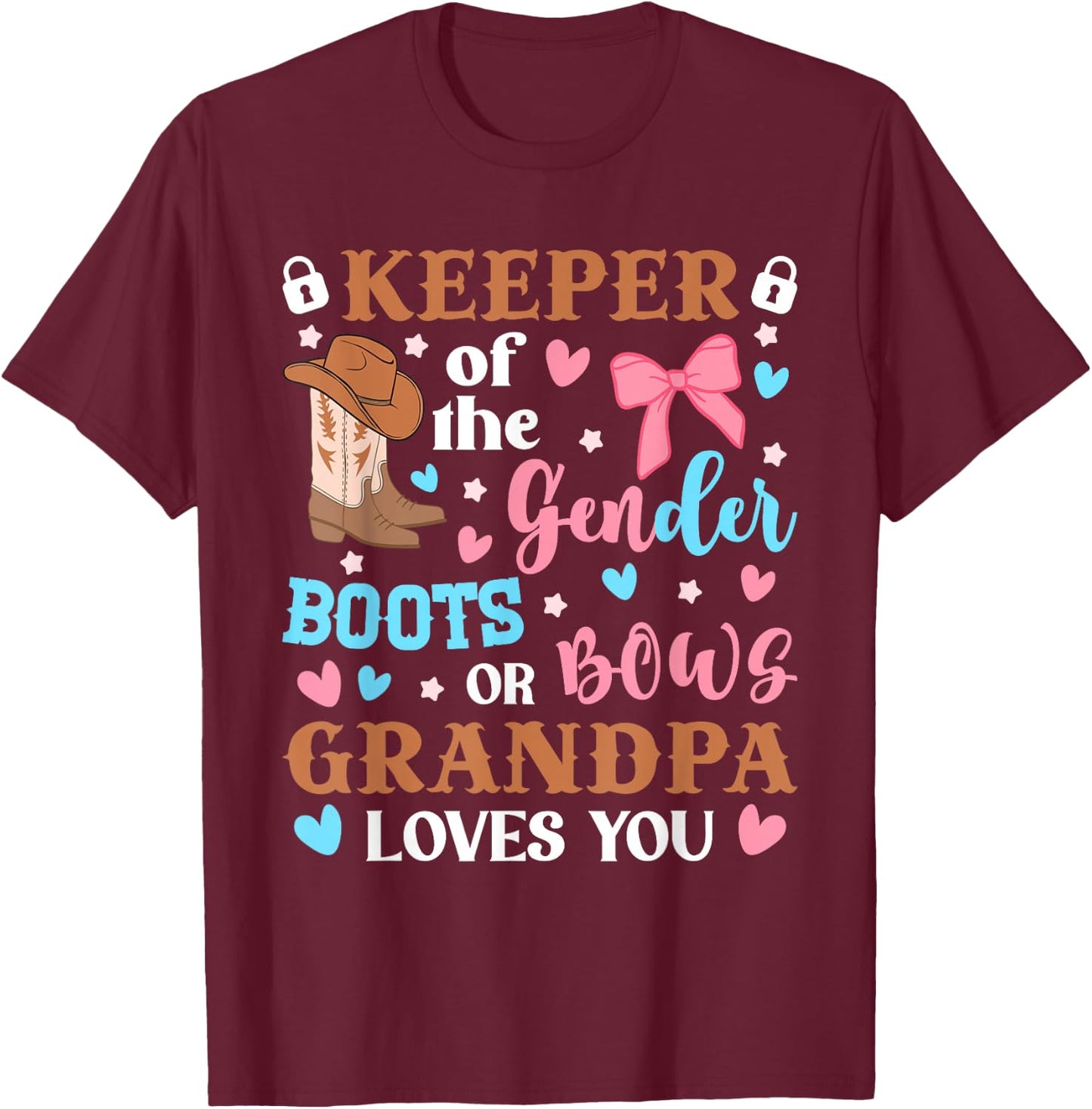 Grandpa Keeper Of The Gender Boots Or Bows Grandpa Loves You T-Shirt - T-Shirt | Maroon