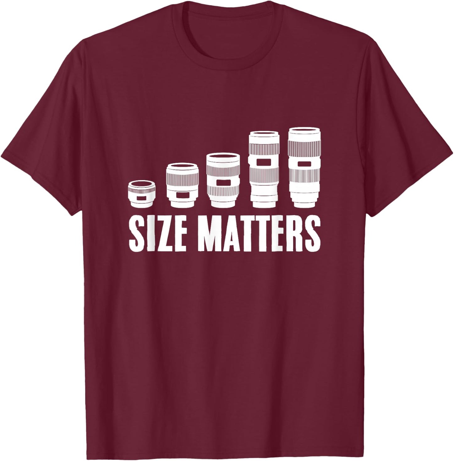 Photographer Size Matters Camera Lens Photography T-Shirt - T-Shirt | Maroon