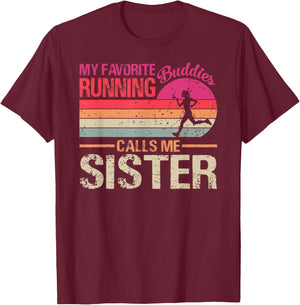 My Favorite Running Buddies Call Me Sister Vintage T-Shirt - T-Shirt | Maroon