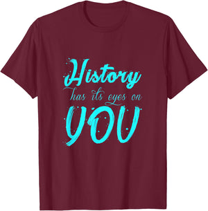 Cool History - Has It's Eyes On You Historical T-Shirt - T-Shirt | Maroon