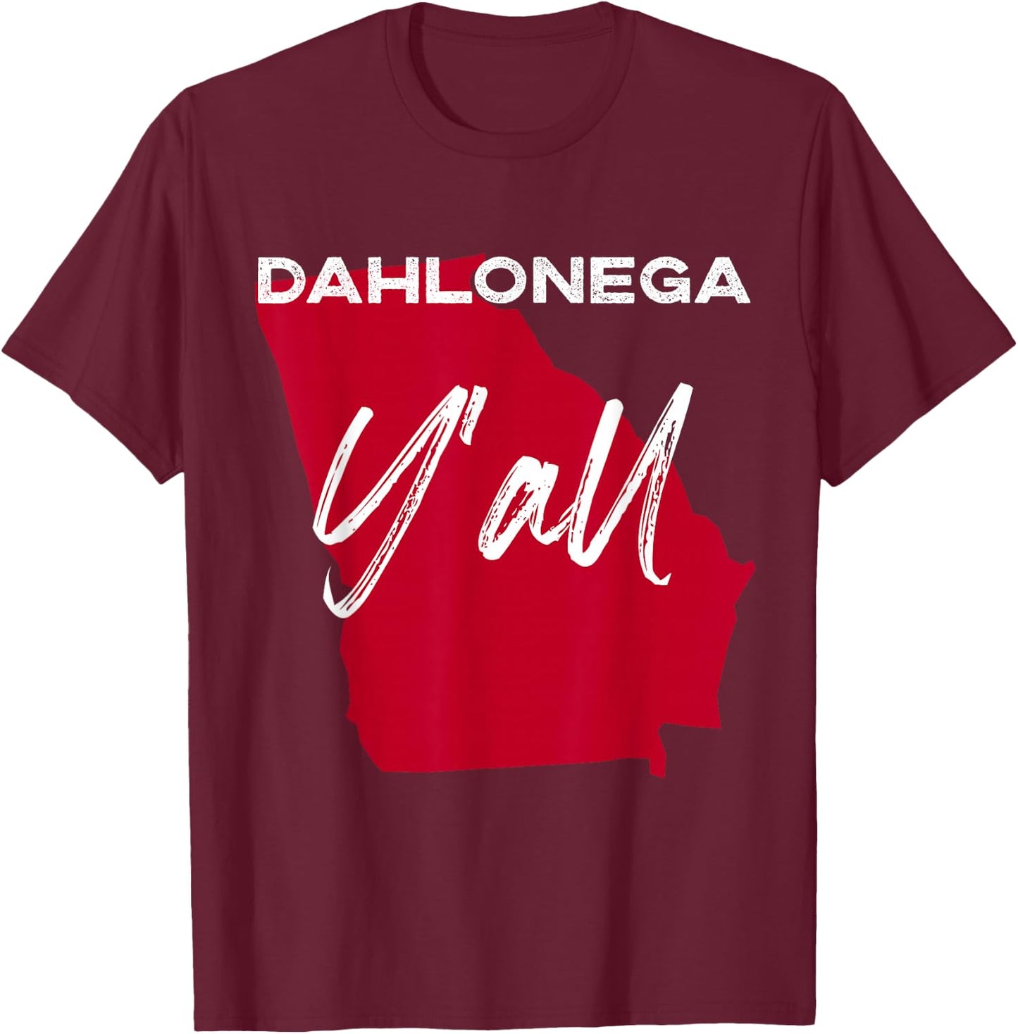 Dahlonega Georgia Y'all GA Pride State Map Cute T-Shirt - T-Shirt | Maroon