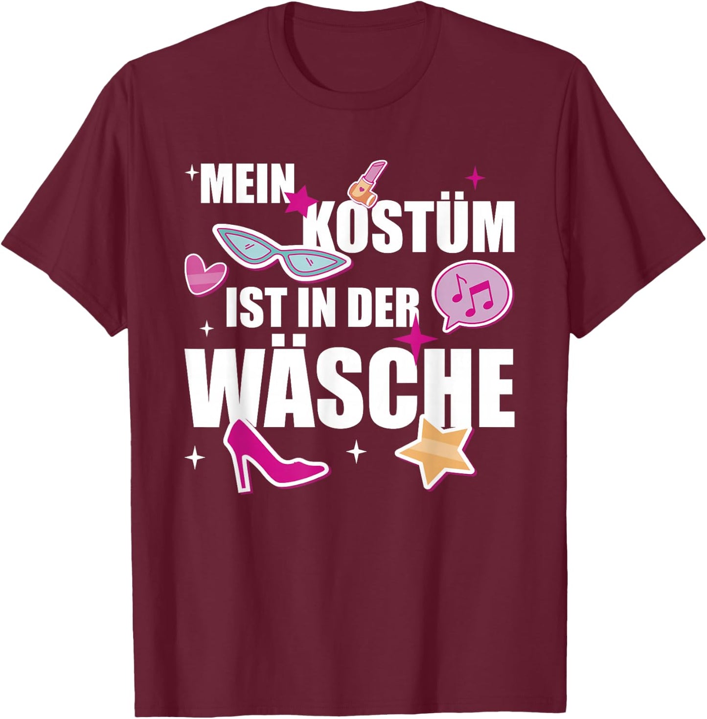 Mein Kostüm ist in der Wäsche Fasching Carnival Costume , black T-Shirt - T-Shirt | Maroon