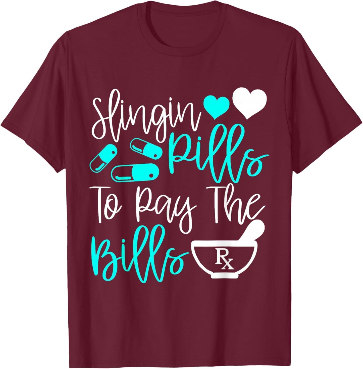 Slingin' Pills Funny Pharmacy Tech gift T-Shirt - T-Shirt | Maroon