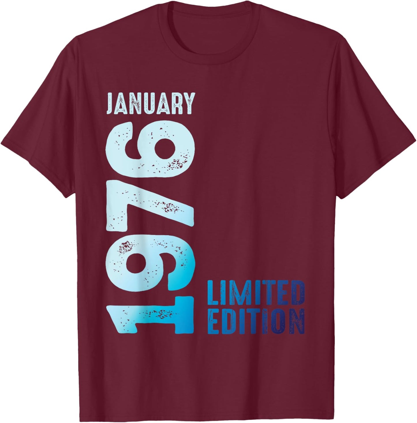 Limited Edition 1976 January 1976 , Black, S T-Shirt - T-Shirt | Maroon