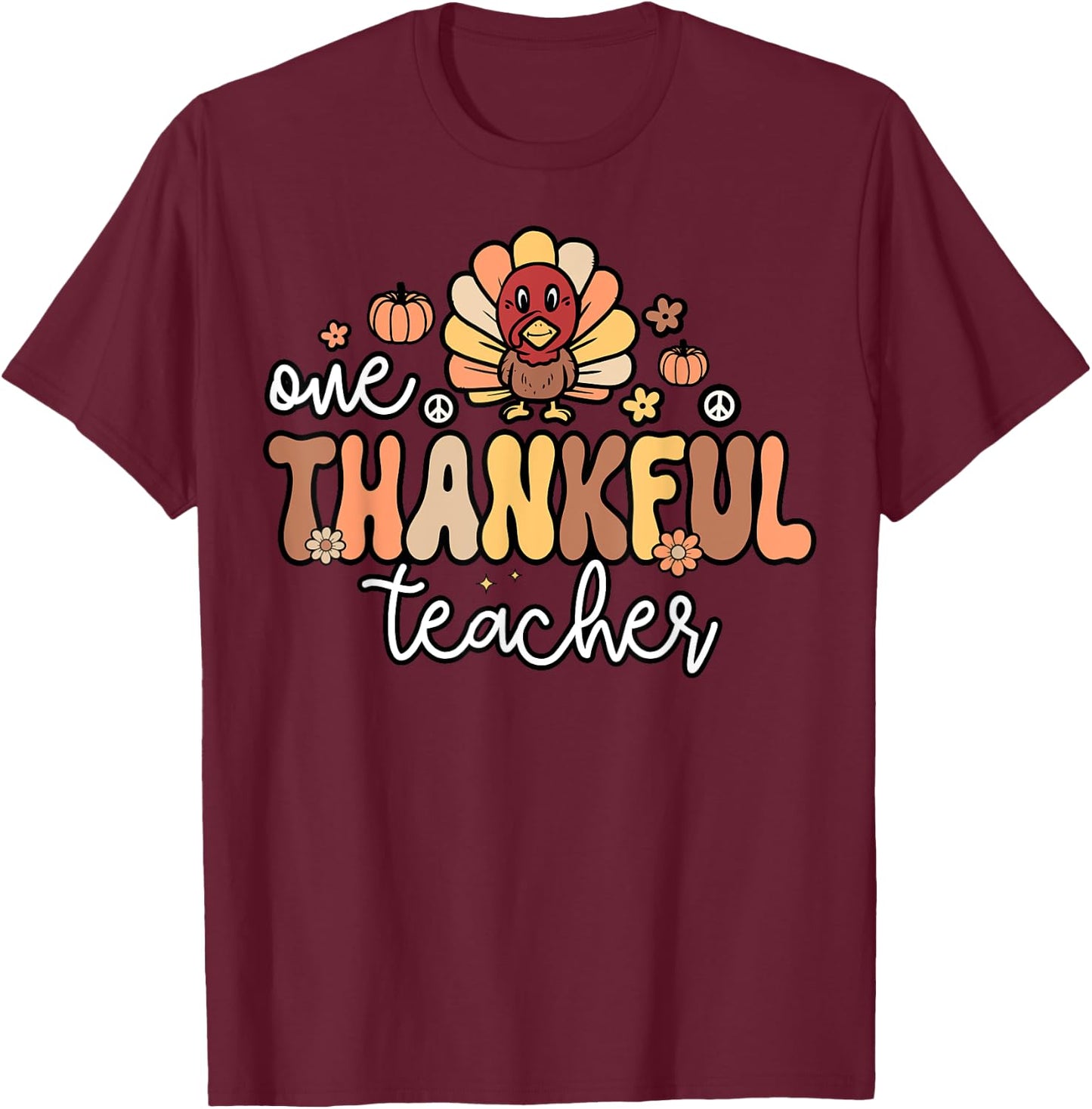 One Thankful Teacher Retro Groovy Turkey Thanksgiving School Women T-Shirt - T-Shirt | Maroon