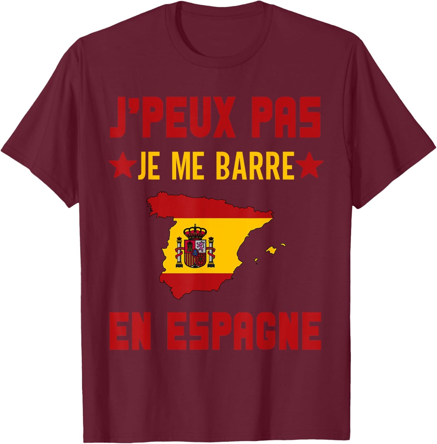 I can not I bar in spain gift travel spanish , Black, S T-Shirt - T-Shirt | Maroon