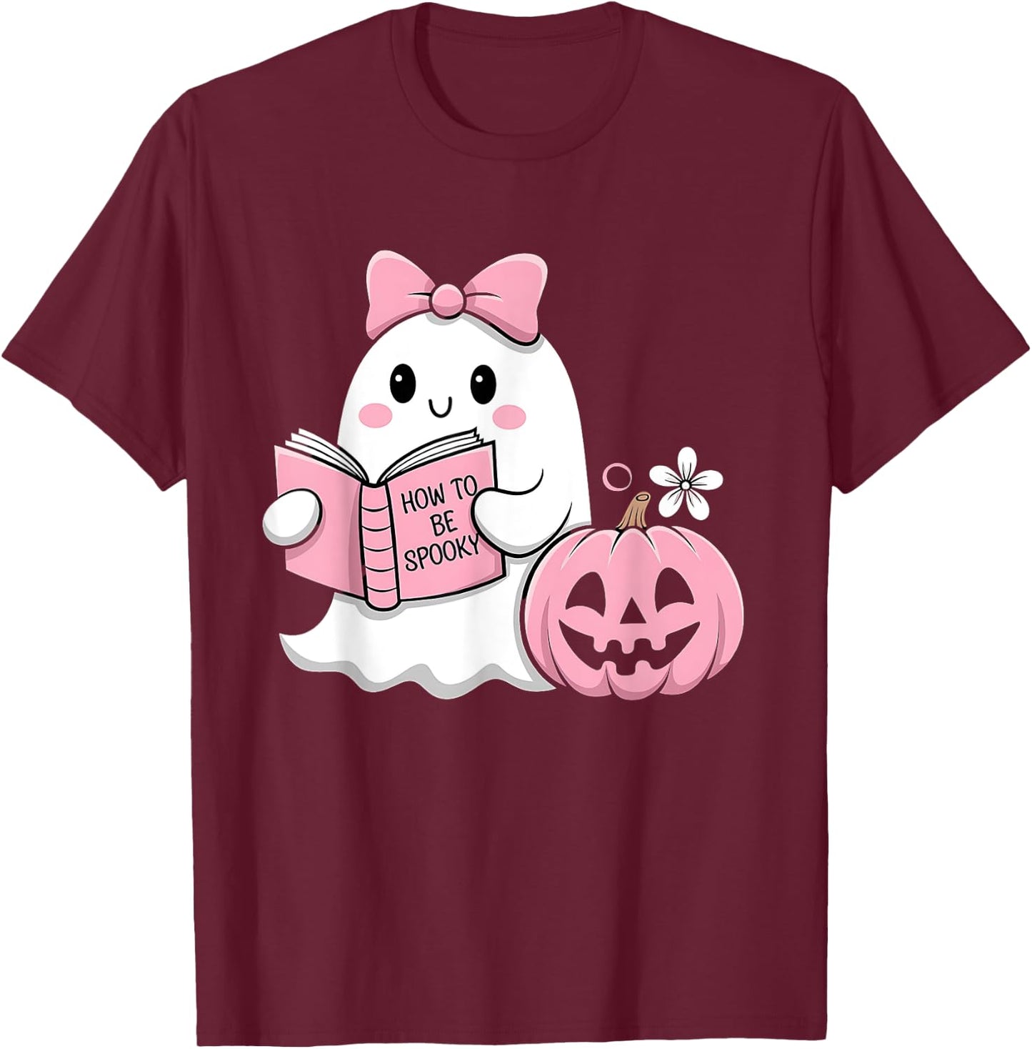 Cute Halloween Ghost Pink Pumpkin Reading How to Be Spooky T-Shirt - T-Shirt | Maroon