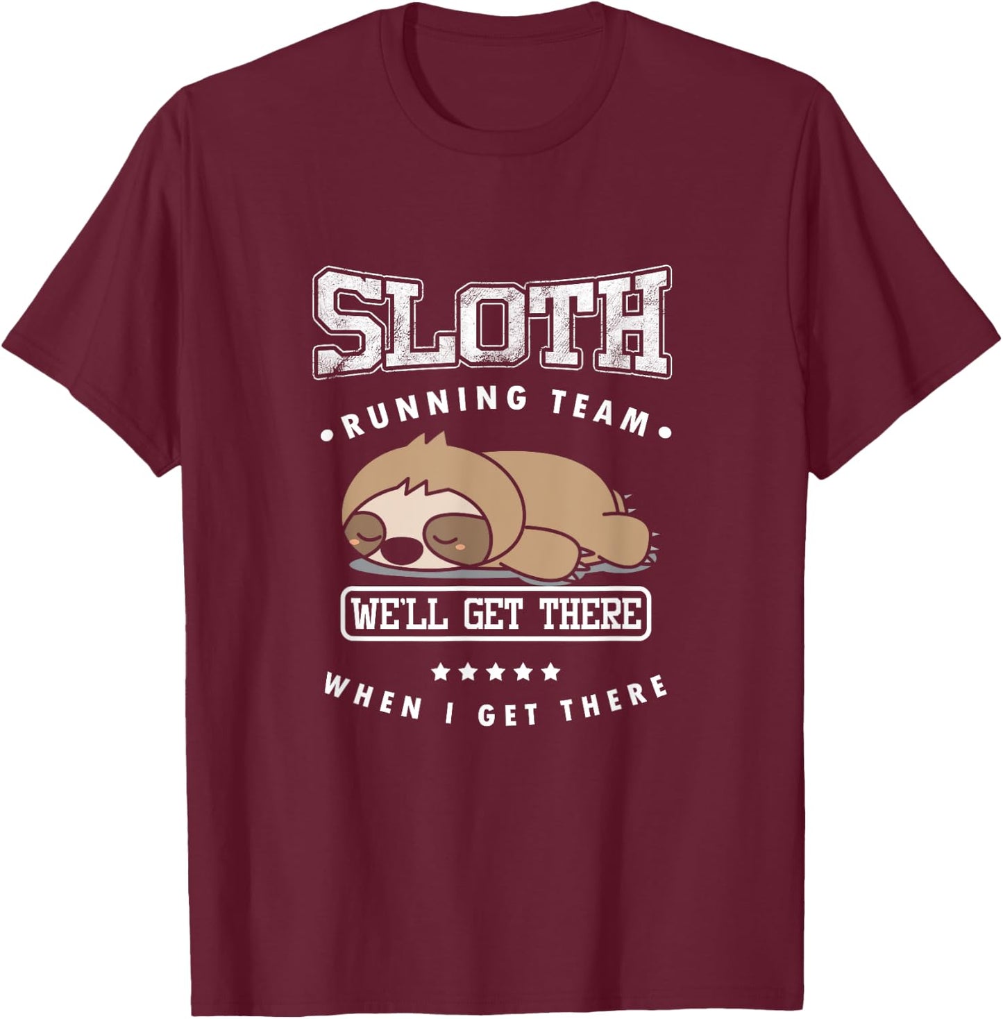 Track & Field Sloth Running Team Triathlete Runner Sprinter T-Shirt - T-Shirt | Maroon