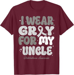 I Wear Gray For My Uncle Glioblastoma Awareness Ribbon Retro T-Shirt - T-Shirt | Maroon