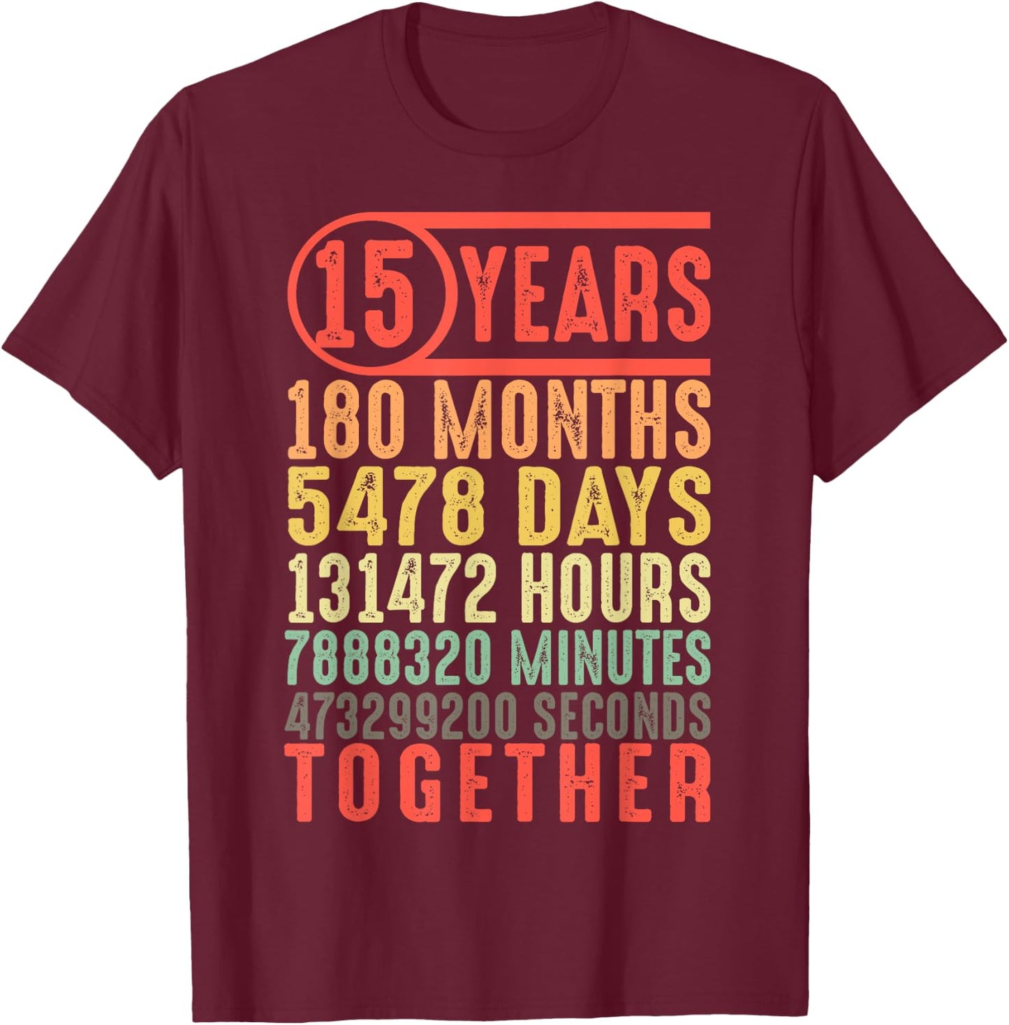 15 Year 15th Wedding Anniversary Him Couple Matching T-Shirt - T-Shirt | Maroon