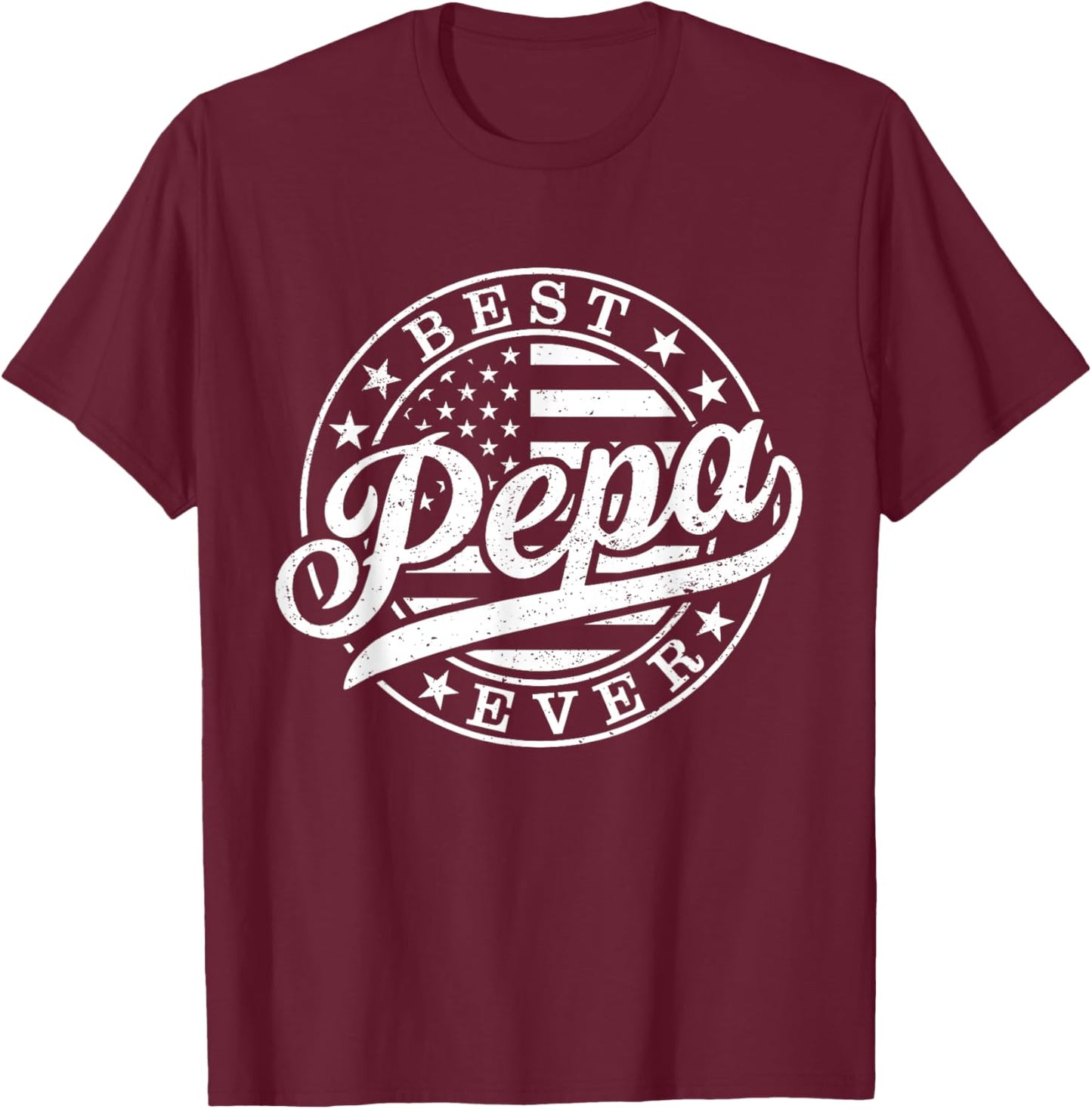 Best Pepa Ever American US Flag Funny Grandpa Father's Day T-Shirt - T-Shirt | Maroon
