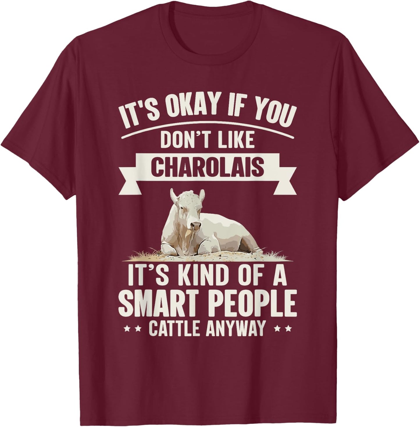 Smart People Cattle Farmer - Cow Breed Charolais T-Shirt - T-Shirt | Maroon