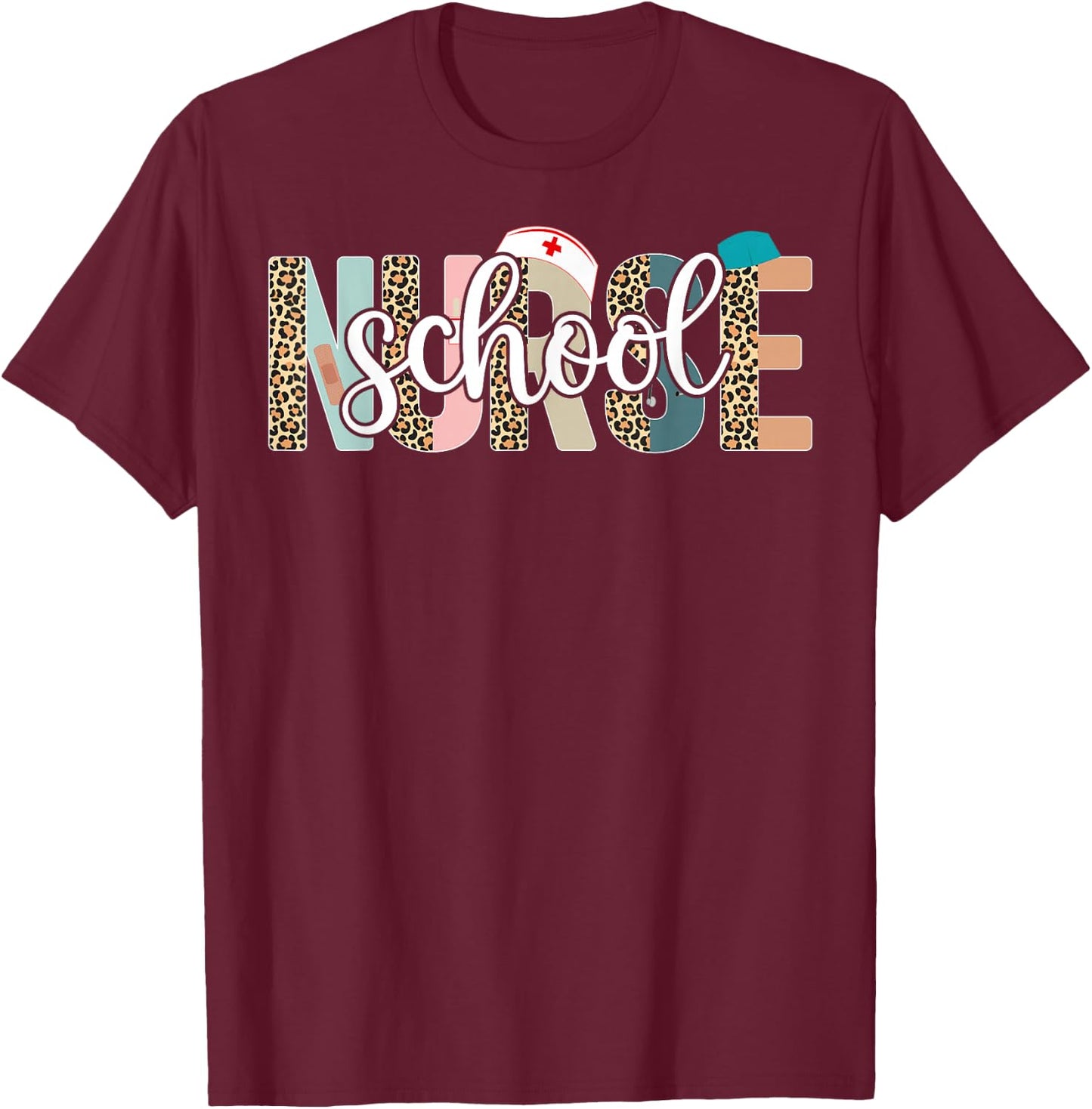 School Nurse - Nurse Life, Nurse's Day Week, Leopard T-Shirt - T-Shirt | Maroon